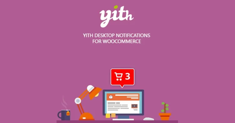 YITH Desktop Notifications for WooCommerce Premium