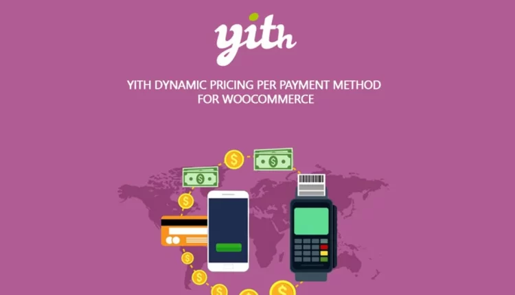 YITH Dynamic Pricing per Payment Method for WooCommerce Premium