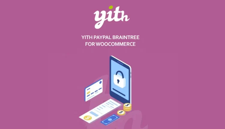 YITH PayPal Braintree for WooCommerce