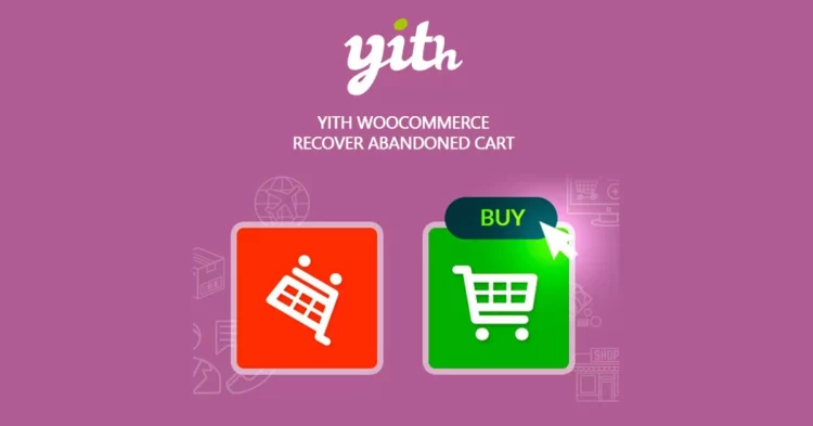 YITH WooCommerce Recover Abandoned Cart Premium
