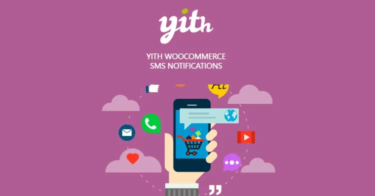 YITH WooCommerce SMS Notifications Premium