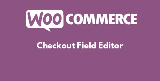 WooCommerce Checkout Field Editor